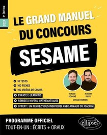 Le Grand Manuel Du Concours Sesame (programme Officiel : Ecrits + Oraux) (edition 2024) 