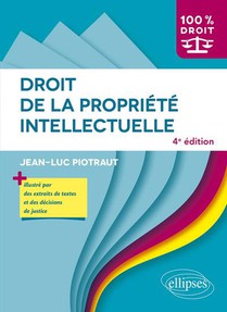 Droit De La Propriete Intellectuelle (4e Edition) 