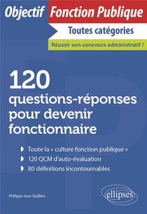 120 Questions-reponses Pour Devenir Fonctionnaire 
