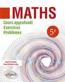 Mathematiques : 5eme ; Cours Approfondi, Exercices Et Problemes 