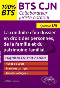 La Conduite D'un Dossier En Droit Des Personnes, De La Famille Et Du Patrimoine Familial (u5) - Bts 