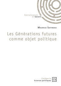 Les Generations Futures Comme Objet Politique 