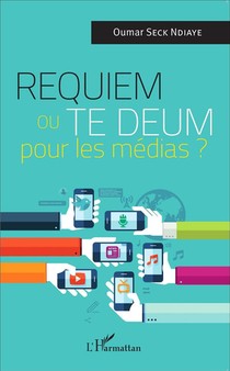 Requiem Ou Te Deum Pour Les Medias ? 