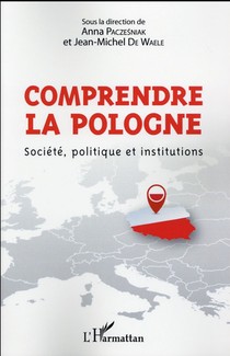 Comprendre La Pologne ; Societe, Politique Et Institutions 