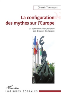 La Configuration Des Mythes Sur L'europe ; La Communication Politique Des Discours Electoraux 