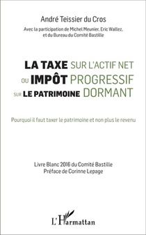 Taxe Sur L'actif Net Ou Impot Progressif Sur Le Patrimoine Dormant Pourquoi Il Faut Taxer Le Patrimo 