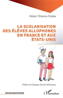 La Scolarisation Des Eleves Allophones En France Et Aux Etats-unis 