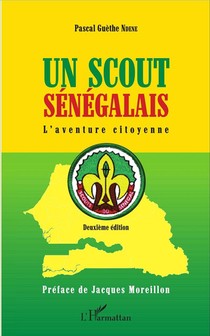 Un Scout Senegalais ; L'aventure Citoyenne (2e Edition) 