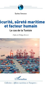 Securite, Surete Maritima Et Facteur Humain ; Le Cas De La Tunisie 