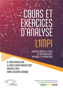 Cours Et Exercices D'analyse L.1mp1 ; Premiere Annee De Licence De Mathematiques, Physique Et Informatique 