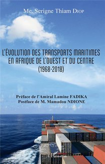 L'evolution Des Transports Maritimes En Afrique De L'ouest Et Du Centre (1968-2018) 
