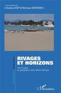 Rivages Et Horizons ; Hommages Au Geographe Jean-marie Miossec 