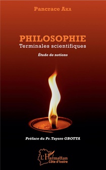 Philosophie ; Terminales Scientifiques, Etude De Notions 