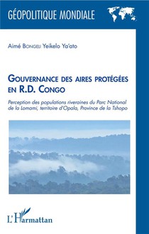 Gouvernance Des Aires Protegees En R. D. Congo 
