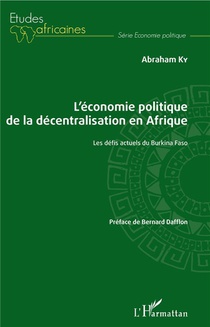 L'economie Politique De La Decentralisation En Afrique ; Les Defis Actuels Du Burkina Faso 