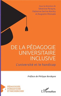 De La Pedagogie Universitaire Inclusive ; L'universite Et Le Handicap 