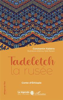 Tadeletch La Rusee ; Conte D'ethiopie 