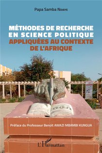 Methodes De Recherche En Science Politique Appliquees Au Contexte De L'afrique 