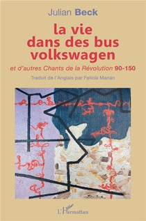 La Vie Dans Des Bus Volkswagen Et D'autres Chants De La Revolution 90-150 