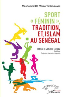 Sport "feminin", Tradition Et Islam Au Senegal 