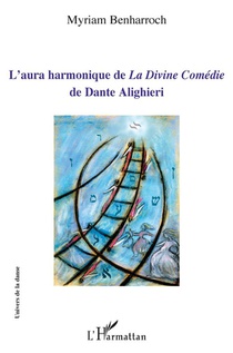 L'aura Harmonique De "la Divine Comedie" De Dante Alighieri 