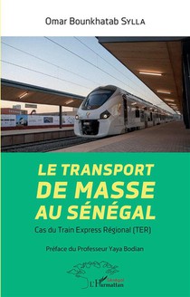 Le Transport De Masse Au Senegal : Cas Du Train Express Regional (ter) 
