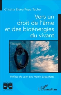 Vers Un Droit De L'ame Et Des Bioenergies Du Vivant 
