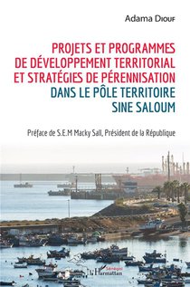 Projets Et Programmes De Developpement Territorial Et Strategies De Perennisation Dans Le Pole Territoire Sine Saloum 
