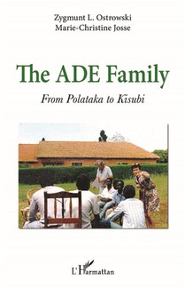 The Ade Family : From Polataka To Kisubi 