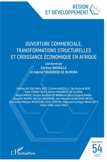 Region Et Developpement T.54 : Ouverture Commerciale, Transformations Structurelles Et Croissance Economique En Afrique - Vol54 (edition 2021) 