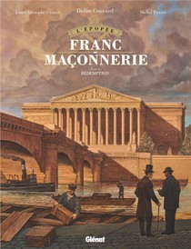 L'epopee De La Franc-maconnerie Tome 10 : Redemption 