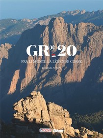Gr20 : Fra Li Monti, La Legende Corse 