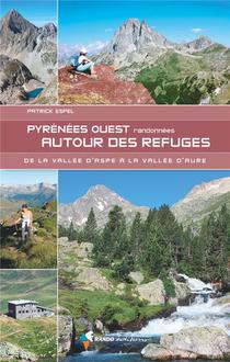 Pyrenees Ouest : Randonnees Autour Des Refuges 