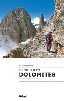 Les Via Ferrata Des Dolomites (2e Edition) 