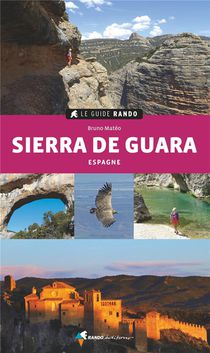 Le Guide Rando : Sierra De Guara : Espagne 
