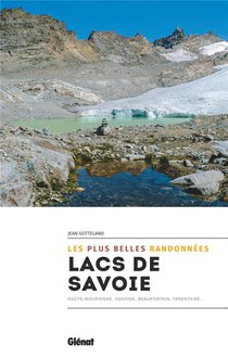 Lacs De Savoie : Les Plus Belles Balades Et Randonnees 