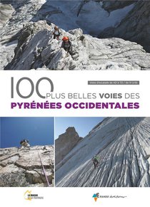 100 Plus Belles Voies Des Pyrenees Occidentales (2e Edition) 