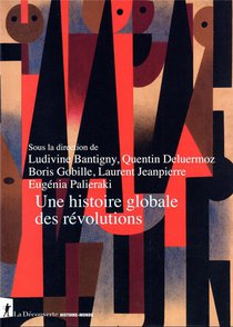 Une Histoire Globale Des Revolutions 