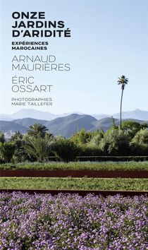 Onze Jardins D'aridite - Experiences Marocaines 