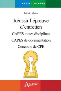 Reussir L'epreuve D'entretien : Capes Toutes Disciplines ; Capes De Documentation ; Concours De Cpe 