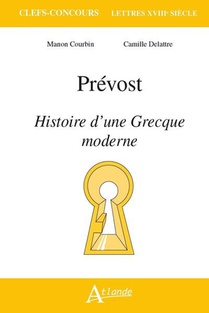 Prevost, Histoire D'une Grecque Moderne 