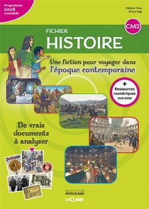Fichier Histoire Cm2 (livre + Ressources Numeriques) : Une Fiction Pour Voyager Dans L'histoire Contemporaine 