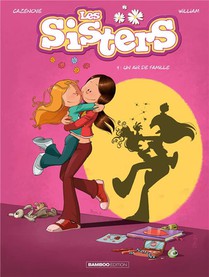 Les Sisters Tome 1 : Un Air De Famille 