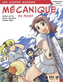 Les Guides Manga ; Mecanique Du Point 