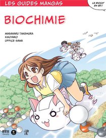Les Guides Manga : Le Guide Manga De La Biochimie 