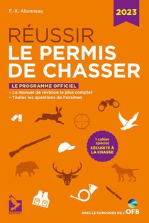 Reussir Le Permis De Chasser (edition 2023) 