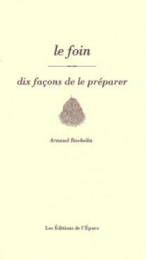 Le Foin, Dix Facons De Le Preparer 