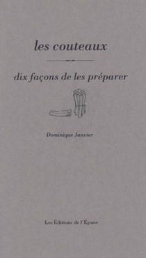 Dix Facons De Le Preparer : Les Couteaux 