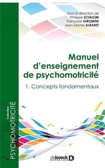 Manuel D'enseignement De Psychomotricite Tome 1 
