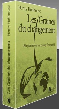 Les Graines Du Changement ; Six Plantes Qui Ont Change L'humanite 